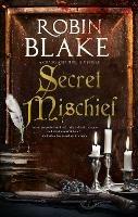 Secret Mischief - Robin Blake - cover