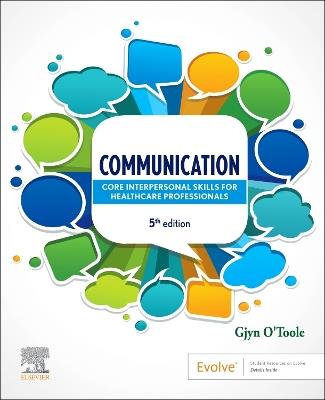 Communication: Core Interpersonal Skills for Healthcare Professionals - Gjyn O'Toole - cover