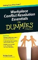 Workplace Conflict Resolution Essentials For Dummies - Vivian Scott - cover