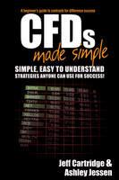 CFDs Made Simple: A Beginner's Guide to Contracts for Difference Success - Jeff Cartridge,Ashley Jessen - cover