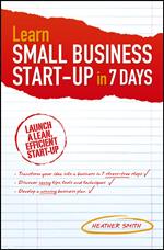 Learn Small Business Startup in 7 Days