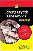 Solving Cryptic Crosswords For Dummies - Denise Sutherland - cover