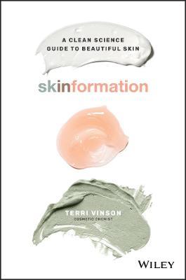Skinformation: A Clean Science Guide to Beautiful Skin - Terri Vinson - cover