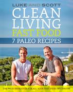 Clean Living Fast Food: 7 Paleo Recipes