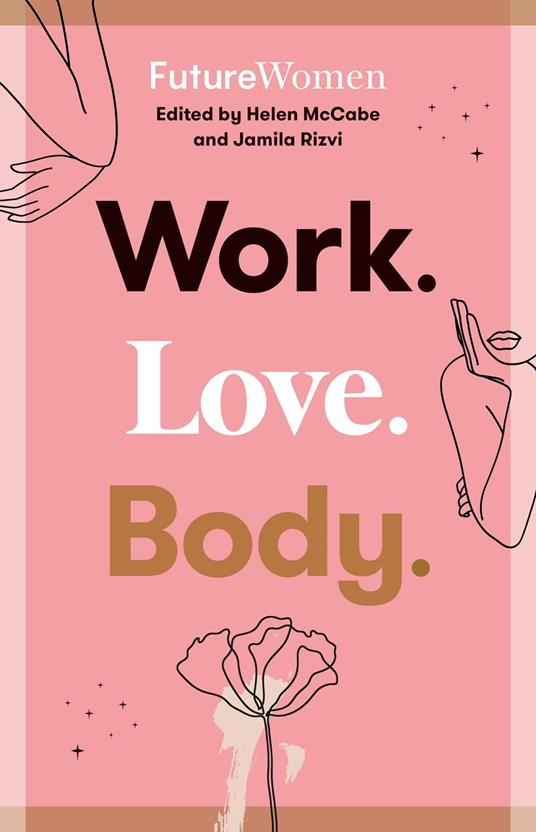 Work. Love. Body.