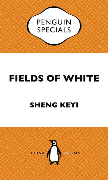 Fields of White: Penguin Special