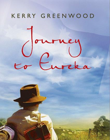 Journey to Eureka - Kerry Greenwood - ebook