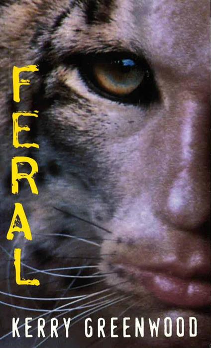 Feral - Kerry Greenwood - ebook