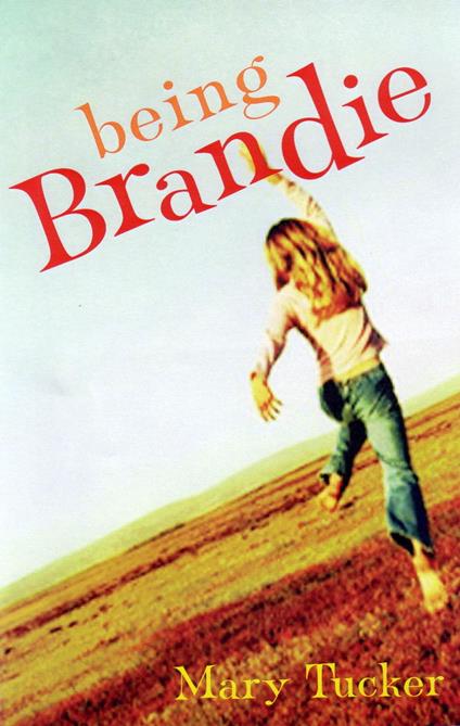 Being Brandie - Mary Tucker - ebook