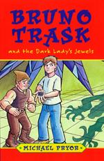 Bruno Trask and the Dark Lady's Jewels