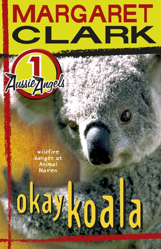 Aussie Angels 1: Okay Koala - Margaret Clark - ebook