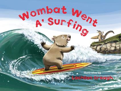 Wombat Went A' Surfing - Lachlan Creagh - ebook