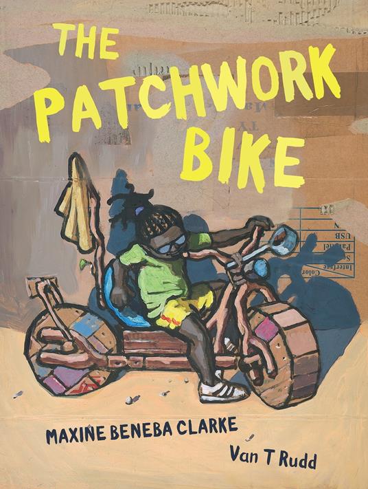 The Patchwork Bike - Maxine Beneba Clarke,Van T Rudd - ebook