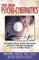 Psycho-Cybernetics: The Original Science of Self-Improvement and Success That Has Changed the Lives of 30 Million People - Maxwell Maltz - cover