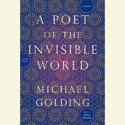 A Poet of the Invisible World