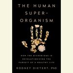 The Human Superorganism