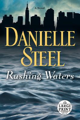 Rushing Waters: A Novel - Danielle Steel - cover