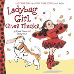 Ladybug Girl Gives Thanks