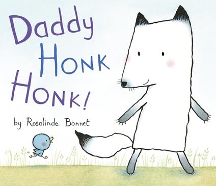 Daddy Honk Honk! - Rosalinde Bonnet - ebook