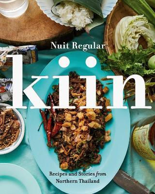 Kiin: Recipes and Stories from Northern Thailand - Nuit Regular - cover