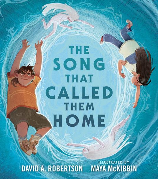 The Song That Called Them Home - David A. Robertson,Maya McKibbin - ebook