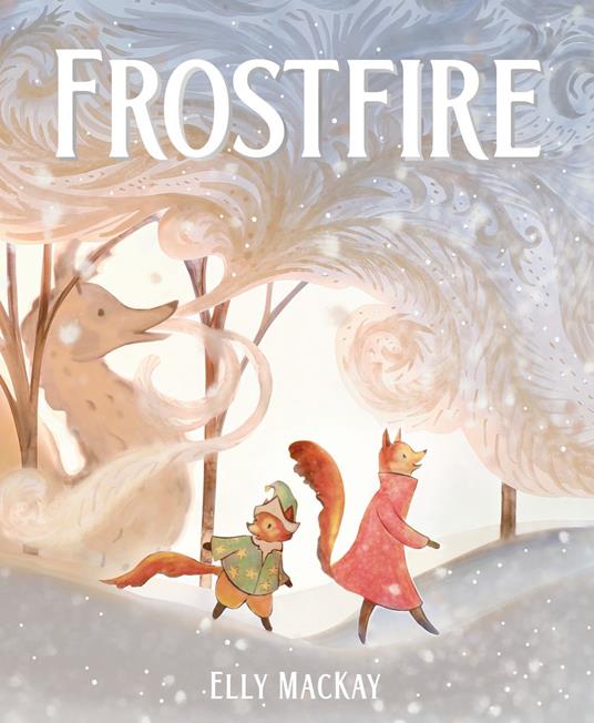 Frostfire - Elly MacKay - ebook