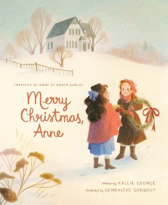 Merry Christmas, Anne - Kallie George - cover