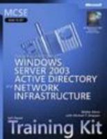 Designing a Microsoft (R) Windows Server" 2003 Active Directory (R) and Network Infrastructure: MCSE Self-Paced Training Kit (Exam 70-297) - Walter J. Glenn,Michael T. Simpson - cover