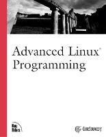 Advanced Linux Programming - CodeSourcery,Mark Mitchell,Alex Samuel - cover