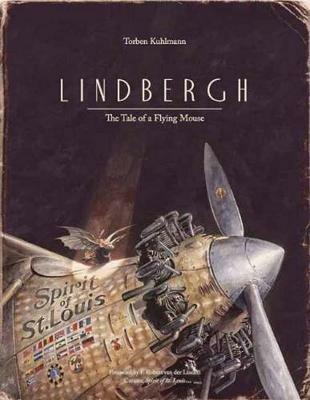 Lindbergh: The Tale of a Flying Mouse - Torben Kuhlmann - cover