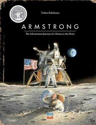 Armstrong Special Edition: The Adventurous Journey of a Mouse to the Moon - Torben Kuhlmann - cover