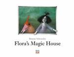 Flora's Magic House