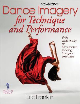 Dance Imagery for Technique and Performance - Eric Franklin - cover