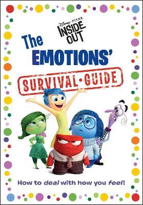 The Emotions' Survival Guide (Disney/Pixar Inside Out) - RH Disney - cover