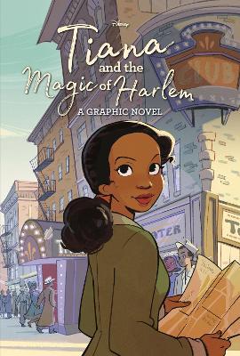 Tiana and the Magic of Harlem (Disney Princess) - RH Disney - cover