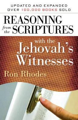 Reasoning from the Scriptures with the Jehovah's Witnesses - Ron Rhodes - cover
