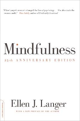 Mindfulness, 25th anniversary edition - Ellen Langer - cover