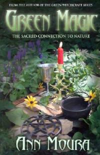 Green Magic: The Sacred Connection to Nature - Ann Moura - cover