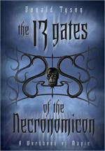 The 13 Gates of the Necronomicon: A Workbook of Magic