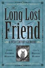 The Long-Lost Friend: A 19th Century American Grimoire