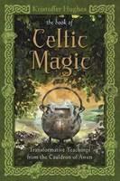 Book of Celtic Magic: Transformative Teachings from the Cauldron of Awen - Kristoffer Hughes - cover