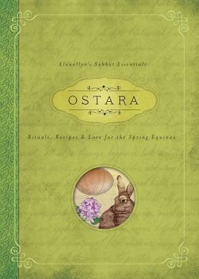 Ostara: Rituals, Recipes and Lore for the Spring Equinox - Kerri Connor - cover