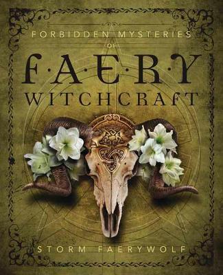 Forbidden Mysteries of Faery Witchcraft - Storm Faerywolf - cover