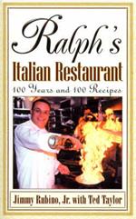 Ralph's Italian Restaurant: 100 Years and 100 Recipes