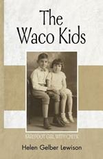 The Waco Kid(s): Barefoot Girl with Cheek