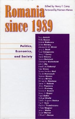 Romania since 1989: Politics, Economics, and Society - cover