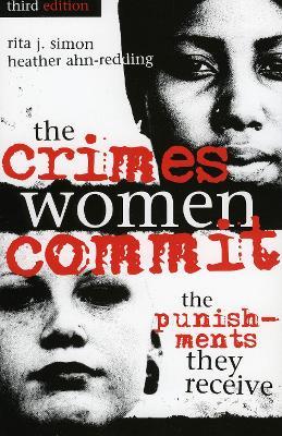 The Crimes Women Commit: The Punishments They Receive - Rita J. Simon,Heather Ahn-Redding - cover