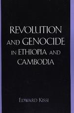 Revolution and Genocide in Ethiopia and Cambodia