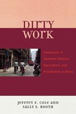 Dirty Work: Immigrants in Domestic Service, Agriculture, and Prostitution in Sicily