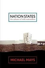 Nation States: The Cultures of Irish Nationalism